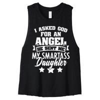 I Asked God For An Angel He Sent Me My Daughter Father Women's Racerback Cropped Tank