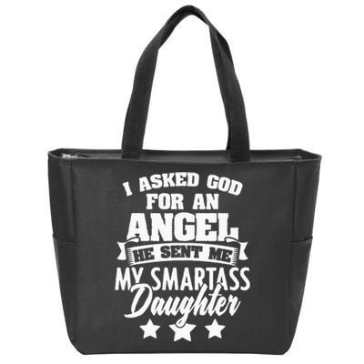 I Asked God For An Angel He Sent Me My Daughter Father Zip Tote Bag