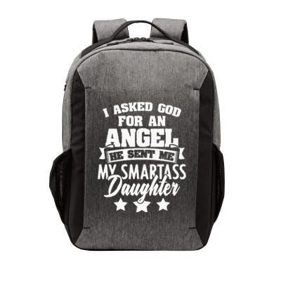 I Asked God For An Angel He Sent Me My Daughter Father Vector Backpack