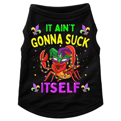 It Aint Gonna Suck Itself Crawfish Funny Mardi Gras Doggie Tank