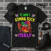 It Aint Gonna Suck Itself Crawfish Funny Mardi Gras Tall T-Shirt