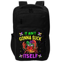 It Aint Gonna Suck Itself Crawfish Funny Mardi Gras Impact Tech Backpack