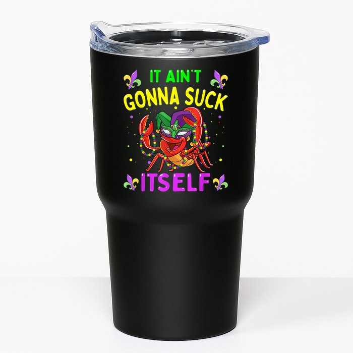 It Aint Gonna Suck Itself Crawfish Funny Mardi Gras Tumbler