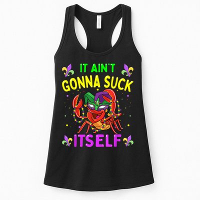 It Aint Gonna Suck Itself Crawfish Funny Mardi Gras Womens Tank Top