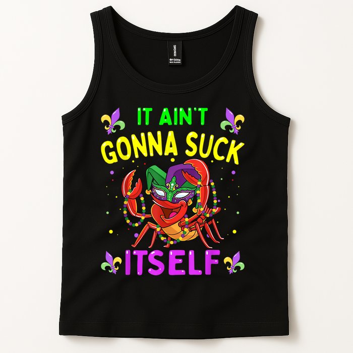 It Aint Gonna Suck Itself Crawfish Funny Mardi Gras Tank Top