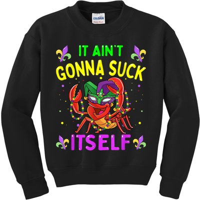 It Aint Gonna Suck Itself Crawfish Funny Mardi Gras Kids Sweatshirt