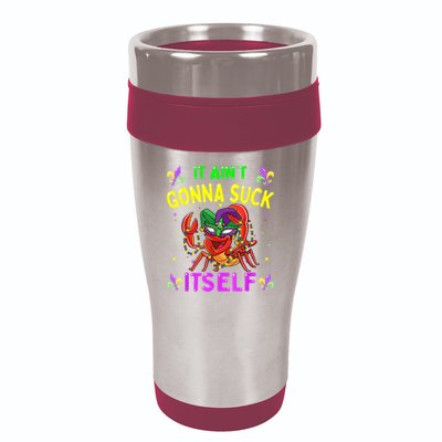 It Aint Gonna Suck Itself Crawfish Funny Mardi Gras 16oz Travel Tumbler