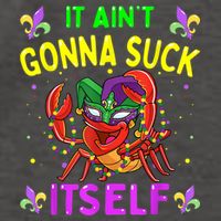 It Aint Gonna Suck Itself Crawfish Funny Mardi Gras Vector Backpack