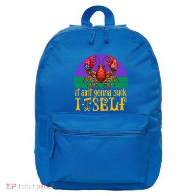 It Ain’T Gonna Suck Itself Funny Crawfish Mardi Gras Vintage Gift 16 in Basic Backpack