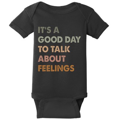 ItS A Good Day To Talk About Feelings Funny Mental Health Baby Bodysuit