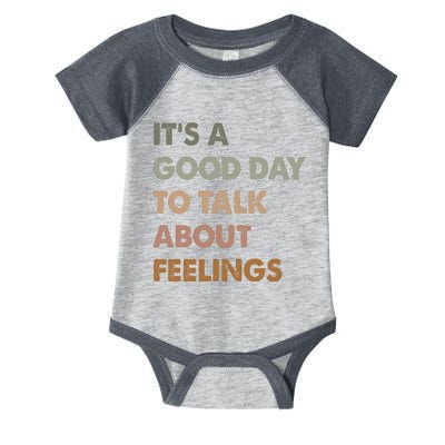 ItS A Good Day To Talk About Feelings Funny Mental Health Infant Baby Jersey Bodysuit