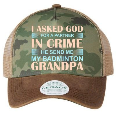 I Asked God For A Partner In Crime He Send Me My Badmintion Grandpa Legacy Tie Dye Trucker Hat