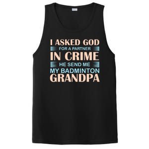 I Asked God For A Partner In Crime He Send Me My Badmintion Grandpa PosiCharge Competitor Tank