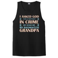 I Asked God For A Partner In Crime He Send Me My Badmintion Grandpa PosiCharge Competitor Tank