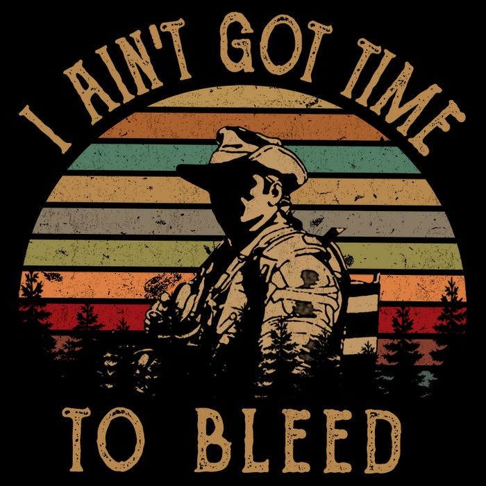 I Ain't Got Time To Bleed Vintage Movie Button