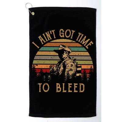 I Ain't Got Time To Bleed Vintage Movie Golf Towel
