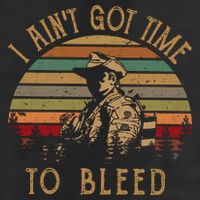 I Ain't Got Time To Bleed Vintage Movie Golf Towel