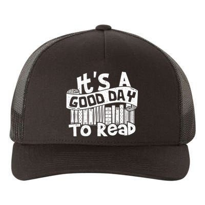 Its A Good Day To Read Yupoong Adult 5-Panel Trucker Hat