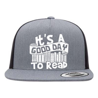 Its A Good Day To Read Flat Bill Trucker Hat