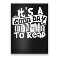 Its A Good Day To Read Poster