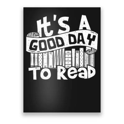 Its A Good Day To Read Poster