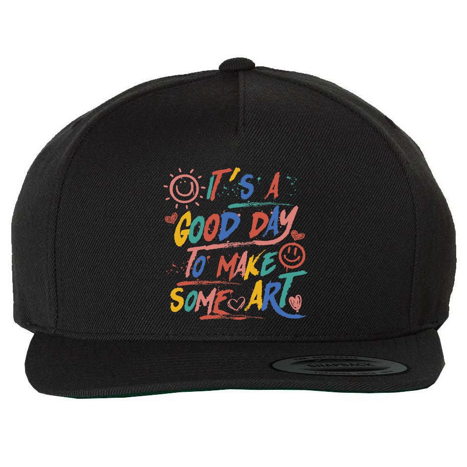 ItS A Good Day To Make Some Art Artist Teacher Wool Snapback Cap