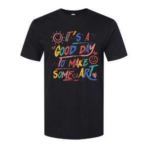 ItS A Good Day To Make Some Art Artist Teacher Softstyle CVC T-Shirt