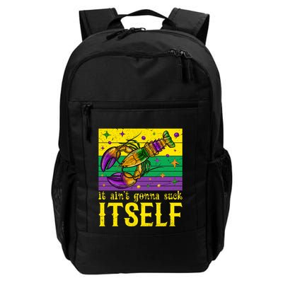 It Ain’T Gonna Suck Itself Funny Crawfish Mardi Gras Vintage Cool Gift Backpack