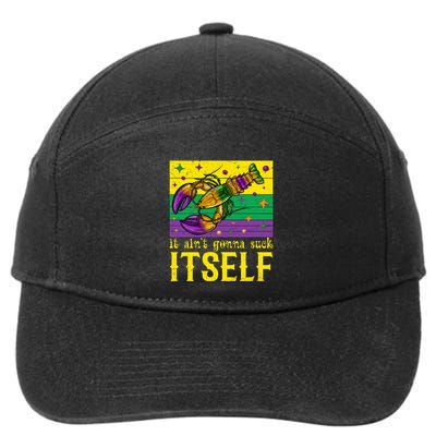 It Ain’T Gonna Suck Itself Funny Crawfish Mardi Gras Vintage Cool Gift 7-Panel Snapback Hat