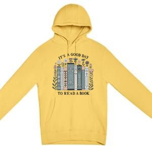 ItS A Good Day To Read A Book Premium Pullover Hoodie