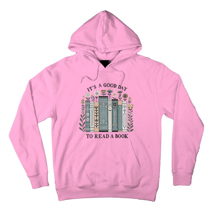 ItS A Good Day To Read A Book Hoodie