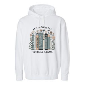 ItS A Good Day To Read A Book Garment-Dyed Fleece Hoodie