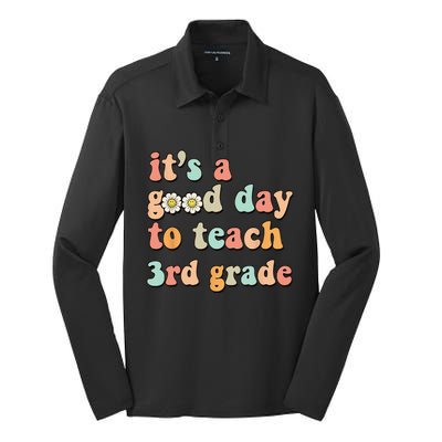 Its A Good Day To Teach 3rd Grade Third Grade Teacher Silk Touch Performance Long Sleeve Polo