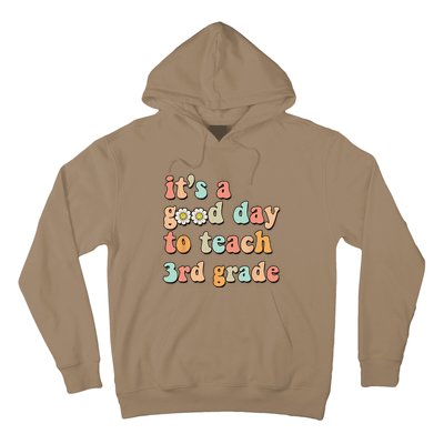 Its A Good Day To Teach 3rd Grade Third Grade Teacher Hoodie