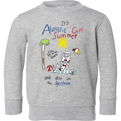 Its Autistic Girl Summer And Also On The Spectrum Toddler Sweatshirt