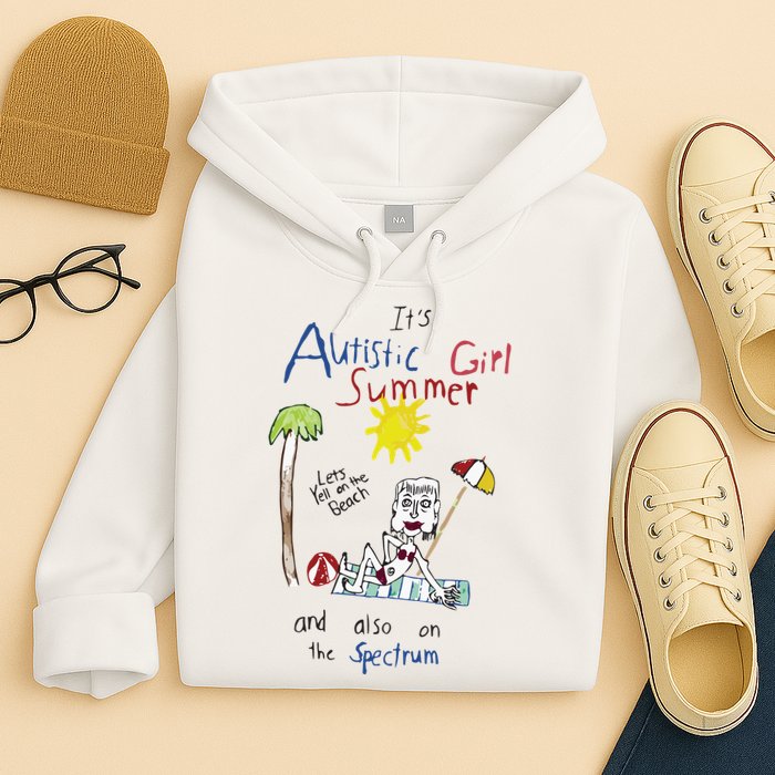 Its Autistic Girl Summer And Also On The Spectrum Hoodie