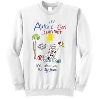 Its Autistic Girl Summer And Also On The Spectrum Sweatshirt