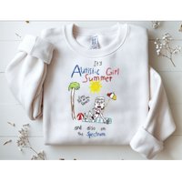 Its Autistic Girl Summer And Also On The Spectrum Sweatshirt