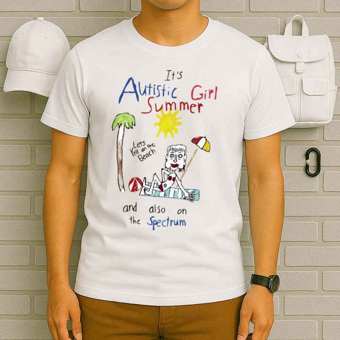 Its Autistic Girl Summer And Also On The Spectrum T-Shirt