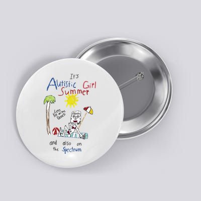 Its Autistic Girl Summer And Also On The Spectrum Button