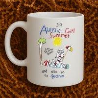 Its Autistic Girl Summer And Also On The Spectrum Mug