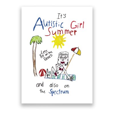 Its Autistic Girl Summer And Also On The Spectrum Poster