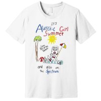 Its Autistic Girl Summer And Also On The Spectrum Premium T-Shirt