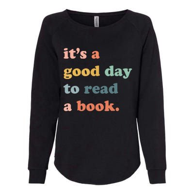 It’s A Good Day To Read A Book Women Book Lovers Tops Bookworm Shirt Fun Womens California Wash Sweatshirt