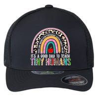 It's A Good Day To Teach Tiny Humans Flexfit Unipanel Trucker Cap