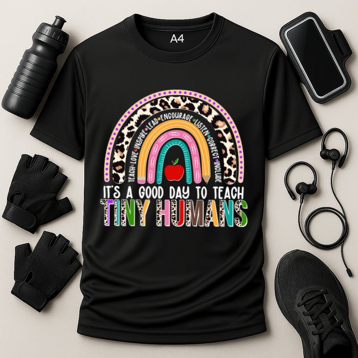 It's A Good Day To Teach Tiny Humans Performance Shirt