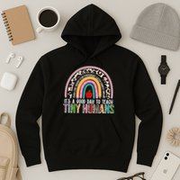 It's A Good Day To Teach Tiny Humans Hoodie