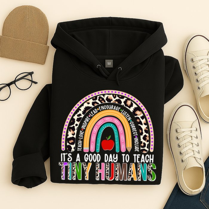 It's A Good Day To Teach Tiny Humans Hoodie