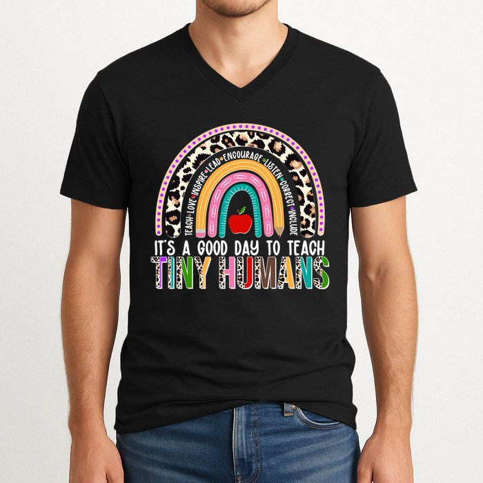 It's A Good Day To Teach Tiny Humans V-Neck T-Shirt