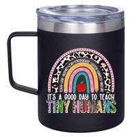 It's A Good Day To Teach Tiny Humans 12oz Stainless Steel Coffee Mug